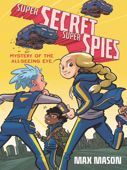 Title details for Super Secret Super Spies by Max Mason - Available